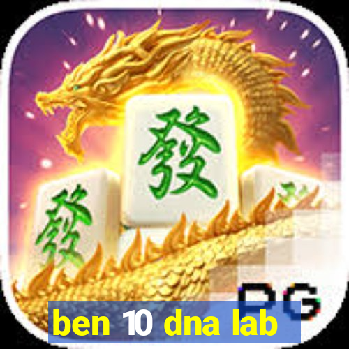 ben 10 dna lab